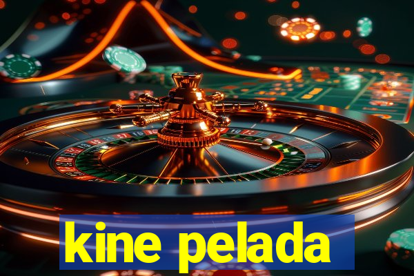 kine pelada